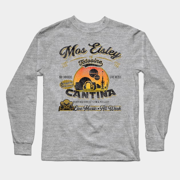 Mos Eisley Cantina Lts Worn Out Long Sleeve T-Shirt by Alema Art